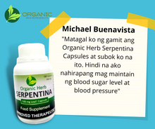 Load image into Gallery viewer, Organic Herb Serpentina 400mg x 100's (BUY 2 FREE 2, LIMITED HOLIDAY PROMO)
